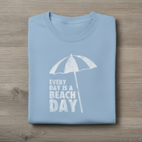 Load image into Gallery viewer, Every Day is a Beach Day Shirt