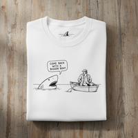 Load image into Gallery viewer, Come Back With a Bigger Boat Shirt