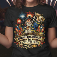 Load image into Gallery viewer, Drink the Booze Light the Fuse Fireworks Shirt
