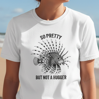 Load image into Gallery viewer, Lionfish Not A Hugger Shirt