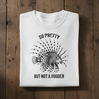 Load image into Gallery viewer, Lionfish Not A Hugger Shirt